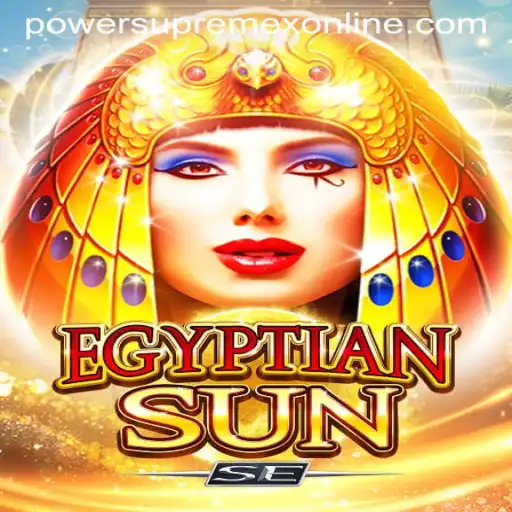 Discover the Mysteries of EgyptianSunSE: A Journey into Power and Strategy with PowerSupremeX