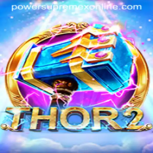 Thor2: PowerSupremeX and the Marvelous World of Gaming